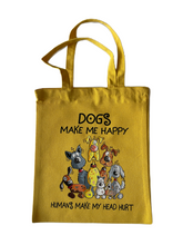 Load image into Gallery viewer, Tote Bag - Dogs Make Me Happy
